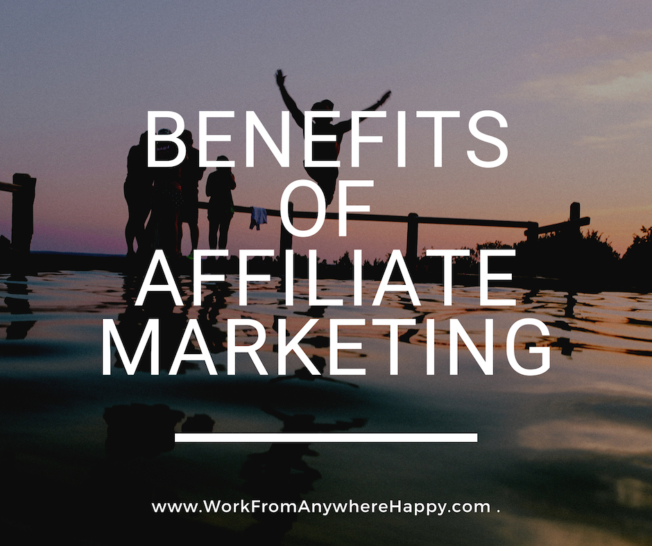 benefits of affiliate marketing for beginners