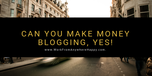 can you make money blogging