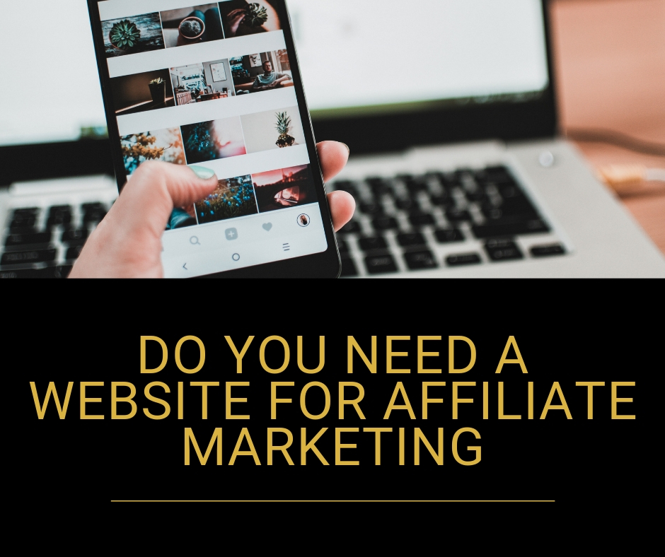 do you need a website for affiliate marketing